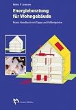Produkt-Bild: Energieberatung f&uuml;r Wohngeb&auml;ude: Praxis-Handbuch mit Tipps und Fallbeispielen