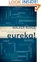 Eureka!: Discover and Enjoy the Hidden Power of the English Language