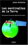 Les sentinelles de la terre, l'espace au secours de l'environnement
