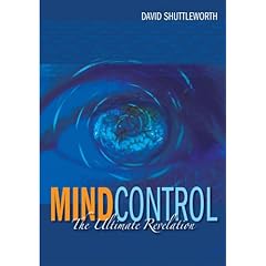 Mind Control: The Ultimate Revelation