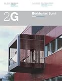 Burkhalter Sumi: Recent Works (2G: International Architecture Review)
