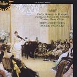 Parry: Violin Sonata; Fantasie Sonata; Twelve Short Pieces