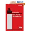 Guidelines for Risk Based Process Safety