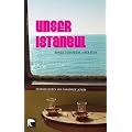 Unser Istanbul: Junge t�rkische Literatur