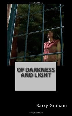 Of Darkness and Light