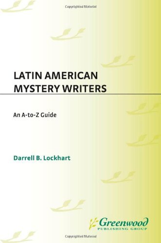 Latin American Mystery Writers: An A-to-Z Guide