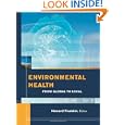 Environmental Health: From Global to Local (Public Health Environmental Health) by Howard Frumkin MD MPH PhD