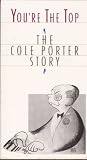 You`re the Top: The Cole Porter Story [VHS]