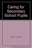 Caring for secondary school pupils