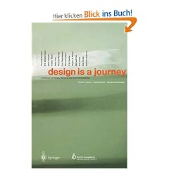 design is a journey: Positionen zu Design, Werbung und Unternehmenskultur