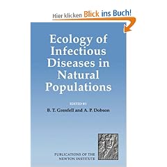 Ecology of Infectious Diseases in Natural Populations (Publications of the Newton Institute)