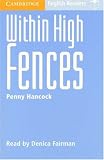 Review Cambridge University Press  / Within High Fences: Level 2 (Cambridge English Readers): Level 2 (Cambridge English Readers)