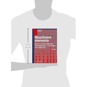 Maschinenelemente: Band 2: Getriebe allgemein, Zahnradgetriebe - Grundlagen, Stirnradgetriebe