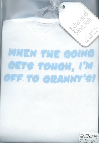 Childrens Toyshop  Toys : When the going gets tough, I'm off to granny's' white 0-6 months romper sleepsuit