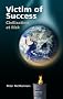 Victim of Success: Civilization at Risk
