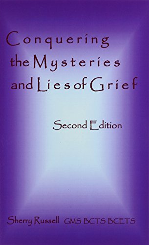 conquering the mysteries and lies of grief