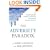 The Adversity Paradox: An Unconventional Guide to Achieving Uncommon Business Success
