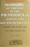 History of the war in the Peninsula and in the south of France, from the year 1807 to 1814. Vol. 1
