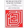 Bureaucratic Encounters: A Pilot Study in the Evaluation of Government Services