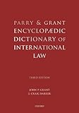 Parry & Grant encyclopaedic dictionary of international law