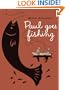 Paul Goes Fishing
