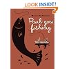 Paul Goes Fishing