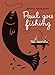 Paul Goes Fishing
