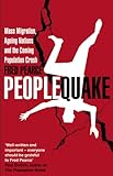 Peoplequake : mass migration, ageing nations and the coming population crash