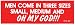 MEN COME IN THREE SIZES SMALL, MEDIUM AND OH MY GOD!!! (red) decal bumper sticker