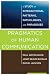 Pragmatics of Human Communication: A Study of Interactional Patterns, Pathologies and Paradoxes