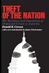 Theft of the Nation:  The Structure and Operations of Organized Crime in America