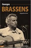Georges Brassens : Biographie intime