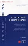 Les contrats de franchisage : Franchisage de distribution, de comptoir, industriel, artisanal, financier. Franchise international. Franchisage de service ... protection, Droit de la concurrence)