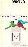 Driving: the Ministry of Transport manual