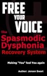 Free Your Voice-the Spasmodic Dysphon...