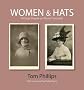 Women & Hats: Vintage People on Photo Postcards (Photo Postcards from the Tom Phillips Archive)