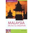 Malaysia Brunei and Singapore (Country and Regional Guides - Cadogan) by James Alexander