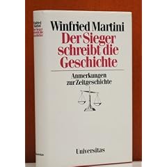 Der Sieger schreibt die Geschichte.