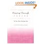 Praying Through Cancer: Set Your Heart Free from Fear: A 90-Day Devotional for Women