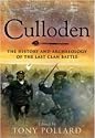 Culloden: The History and Archaeology of the Last Clan Battle