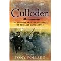 Culloden: The History and Archaeology of the Last Clan Battle