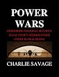 Power Wars: Unmasking National Security Legal Policy Deliberations Under Bush & Obama (Kindle Single)