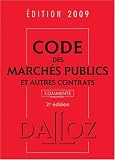 Code des marchés publics et autres contrats 2009 : Commenté