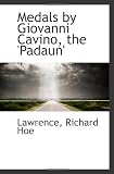 Medals by Giovanni Cavino, the Padaun