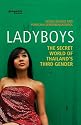 Ladyboys: The Secret World of Thailand's Third Gender