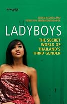 Ladyboys: The Secret World of Thailand's Third Gender