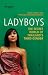 Ladyboys: The Secret World of Thailand's Third Gender