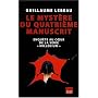 Le Myst�re du Quatri�me Manuscrit : enqu�te au coeur de la s�rie "Mill�nium"