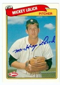 Mickey Lolich Autographed/Hand Signed MLB Baseball card (Detroit Tigers) 1989 Swell Baseball Greats
