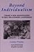 Beyond Individualism: Toward a New Understanding of Self, Relationship and Experience